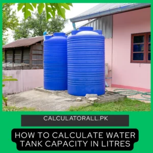 How to Calculate Water Tank Capacity