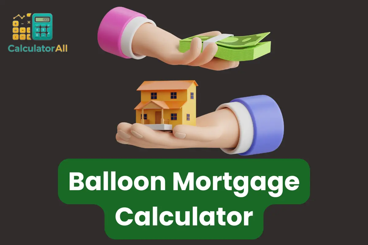 Balloon Mortgage Calculator