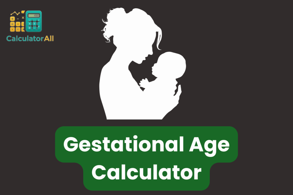Gestational Age Calculator