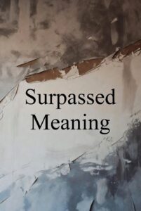 Surpassed Meaning in Urdu